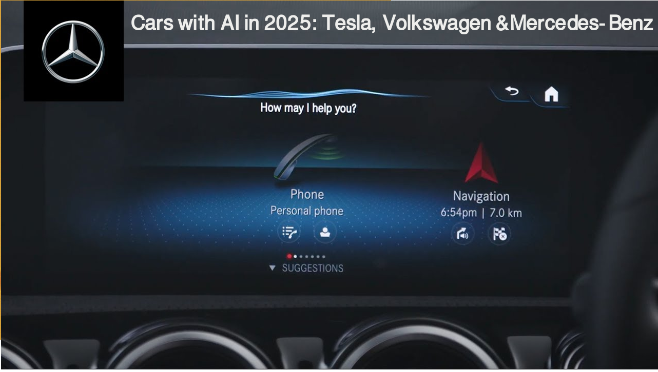 Cars with AI in 2025: Tesla, Volkswagen & Mercedes-Benz Lead the Charge